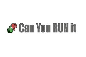 Can You RUN It-在线电脑游戏性能检测工具 8500 款游戏检测